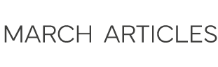 MARCH ARTICLES