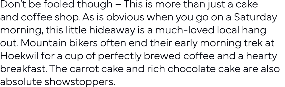 Don t be fooled though   This is more than just a cake and coffee shop  As is obvious when you go on a Saturday morni   