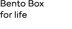 Bento Box for life 
