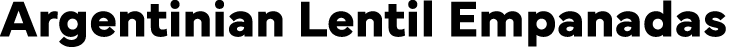 Argentinian Lentil Empanadas