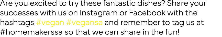 Are you excited to try these fantastic dishes  Share your successes with us on Instagram or Facebook with the hashtag   