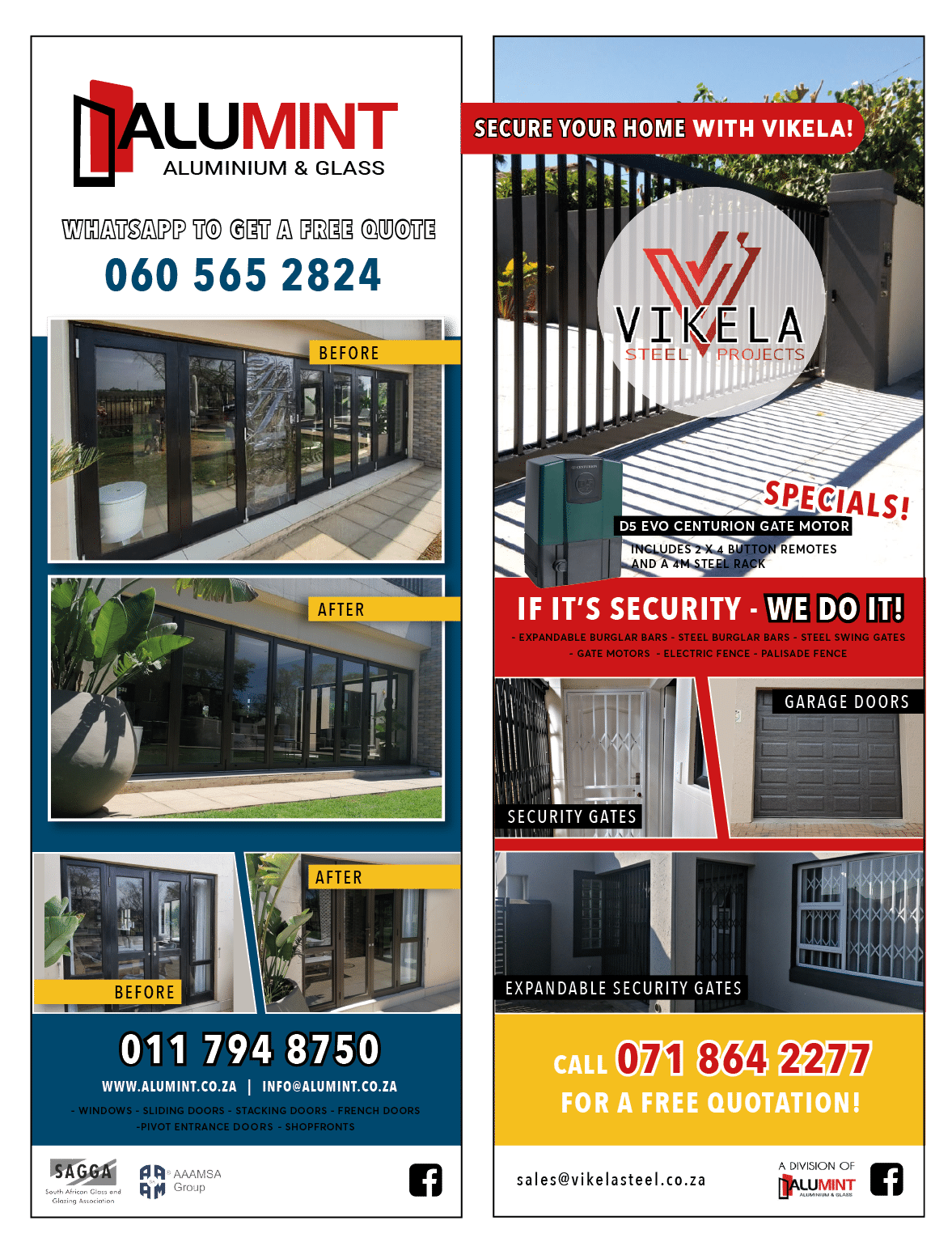 ALUMINT-ALUMINIUM DOORS AND WINDOWS SPECIALISTS  IN JOHANNESBURG November 2021 johannesburg HOMEMAKERS Home Improvement Supplier Magazine  Window conversions from steel to aluminium done in one day  https:  www homemakersonline co za listings alumint-aluminium-glass   Vikela steel projects-SECURITY GATES AND ELECTRIC FENCING SPECIALISTS  IN JOHANNESBURG November 2021 johannesburg HOMEMAKERS Home Improvement Supplier Magazine  https:  www homemakersonline co za listings vikela-steel-projects 