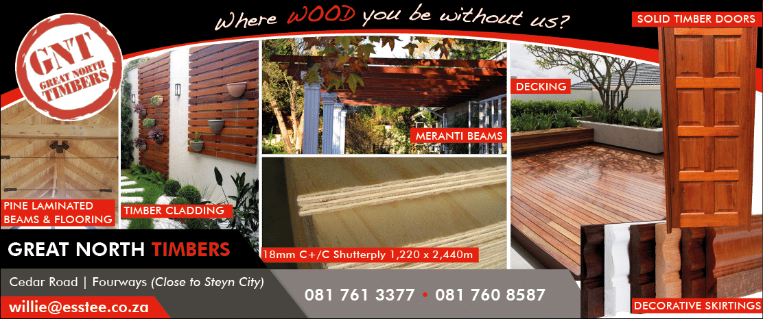 Great North Timbers - Timber supplier in Johannesburg   Tel: 0817613377 or Tel: 0817608587 Email: willie esstee co za Homemakers Johannesburg November 2021 Magazine