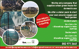 ECO GREEN - DOMESTIC GREENHOUSE SUPPLIER IN JOHANNESBURG November 2021 Johannesburg HOMEMAKERS Home Improvement Supplier Magazine  We are the only company that supplies urban green houses for domestic use  https:  www homemakersonline co za listings eco-green  