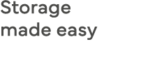 Storage made easy