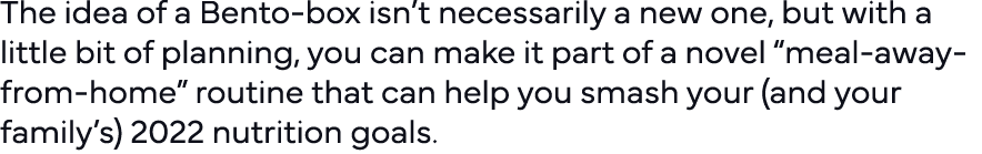 The idea of a Bento-box isn t necessarily a new one, but with a little bit of planning, you can make it part of a nov   
