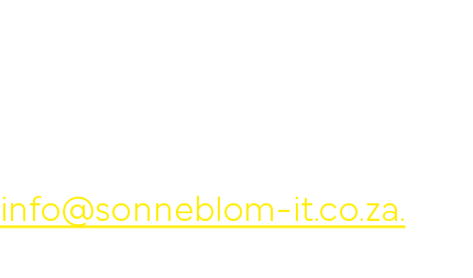 Get in Contact  For more information or to be part of this growing project, contact Dorette Jooste on info sonneblom-   